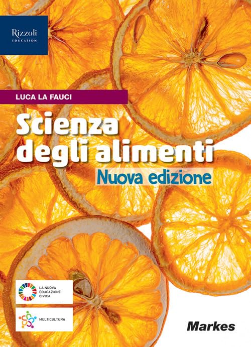 Scienza degli alimenti. Per il primo biennio delle Scuole superiori. Con e-book. Con espansione online