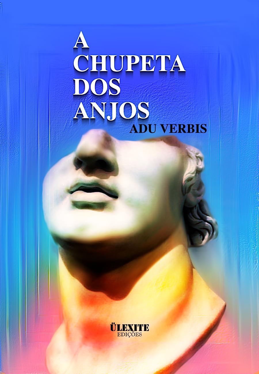 A CHUPETA DOS ANJOS (Portuguese Edition)      Kindle Edition