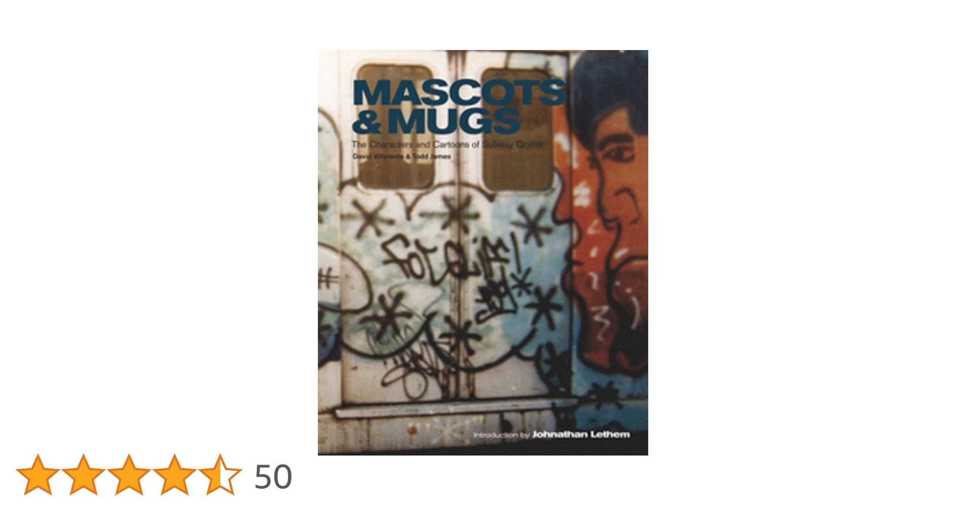 Mascots & Mugs: The Characters and Cartoons of Subway Graffiti