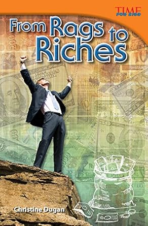 From Rags to Riches (library bound) (TIME FOR KIDS® Nonfiction Readers ...