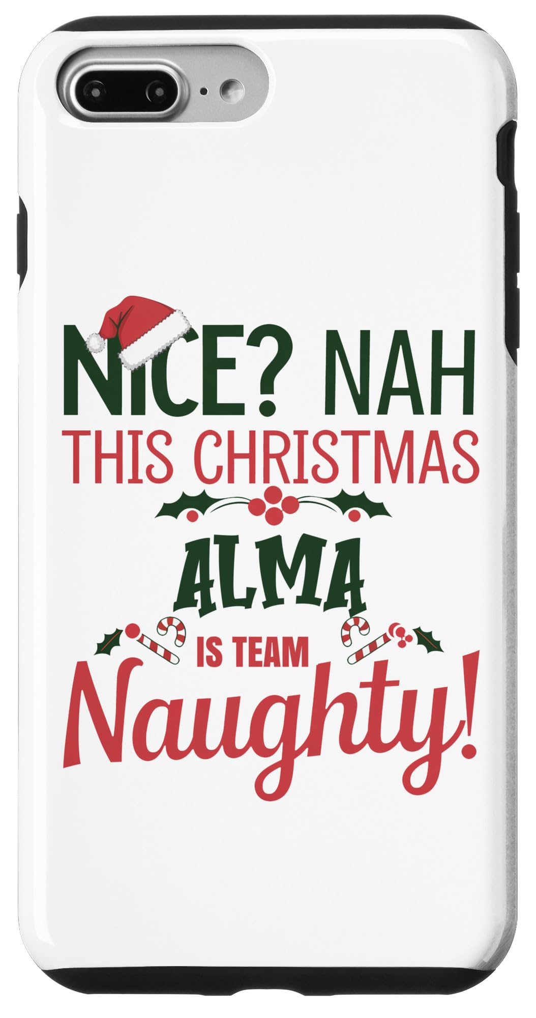 iPhone 7 Plus/8 Plus ALMA Personalized Christmas Naughty Nice ALMA Name Case