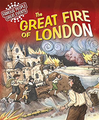 The Great Fire of London (Famous People, Great Events)