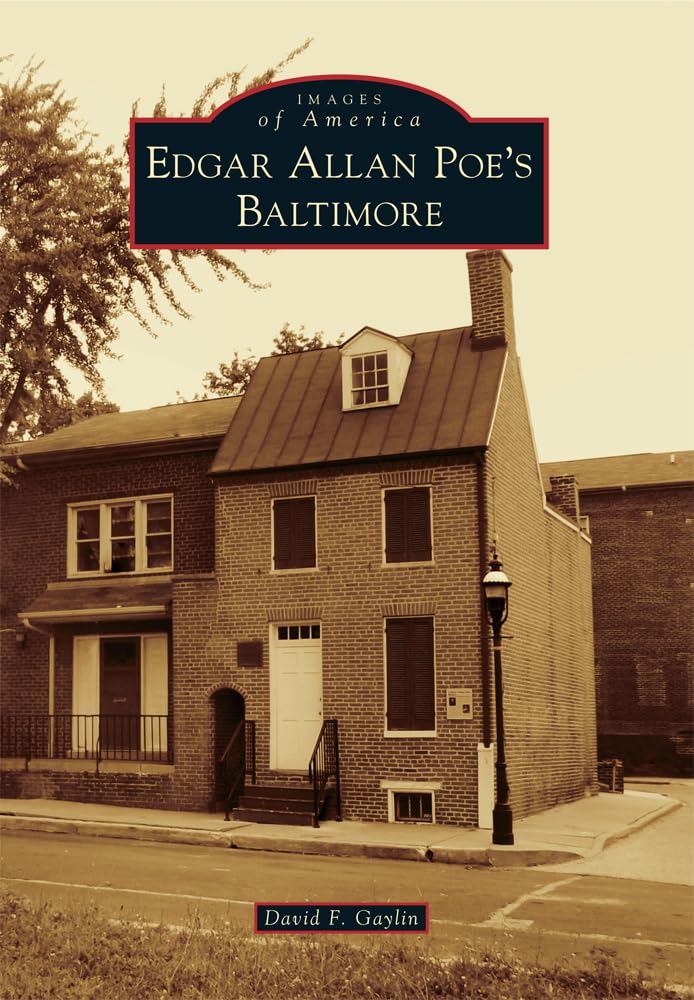 Edgar Allan Poe's Baltimore (Images of America)