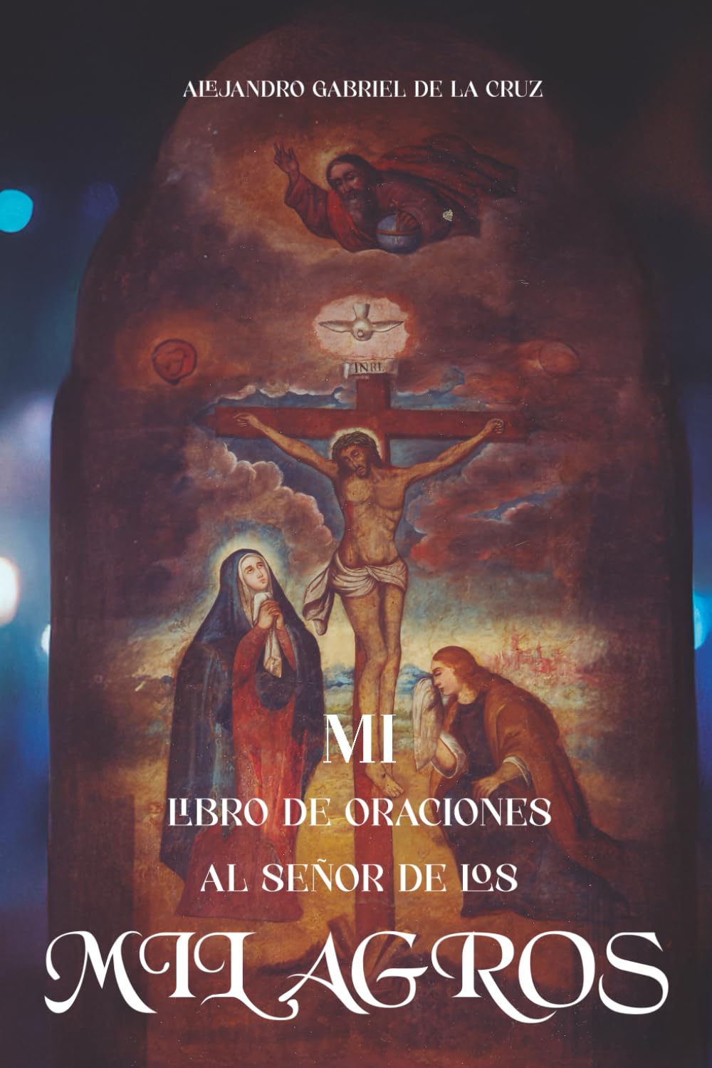 Mi Libro de Oraciones al Señor de los Milagros