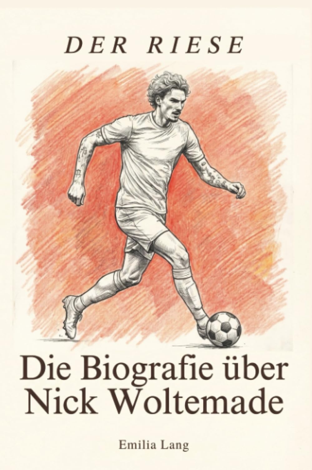 Die Biografie über Nick Woltemade: Der Riese