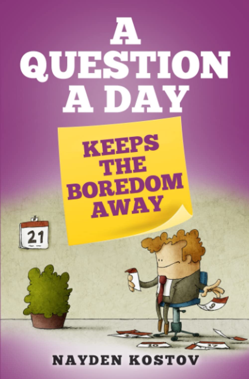 A Question a Day Keeps the Boredom Away (Trivia and Quizzes)