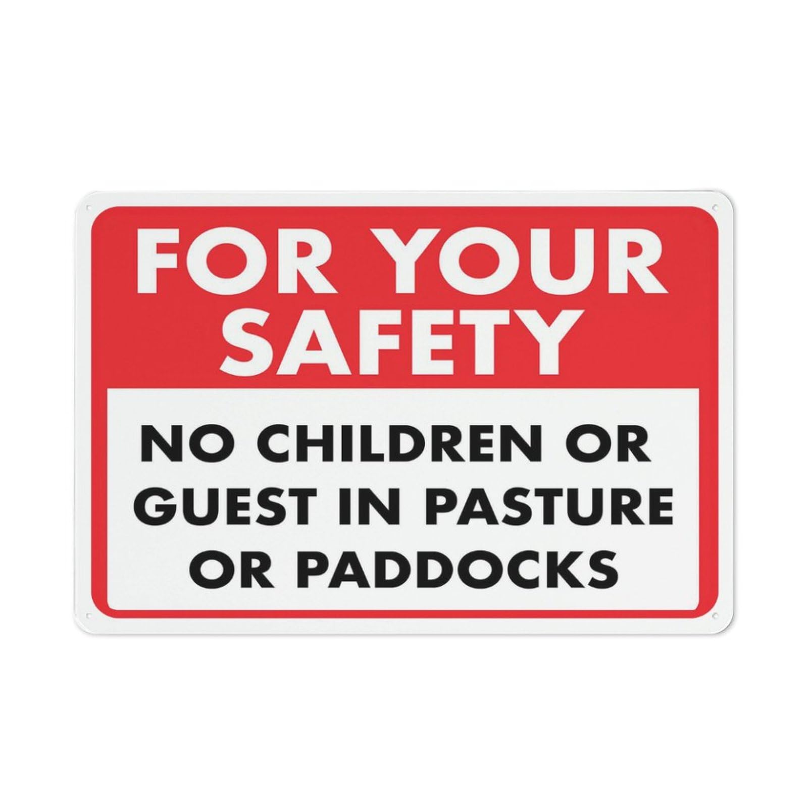 For Your Safety - No Children Or Guests In Pasture/Paddocks Sign, 8x12 Inch Premium Aluminum Yard Sign for House, Sun-Proof, Rust-Free