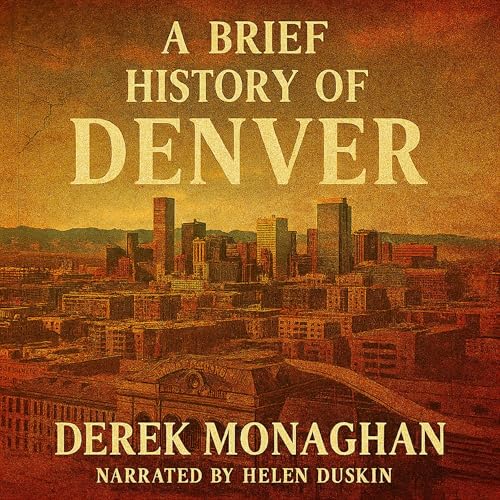 Page de couverture de A Brief History of Denver