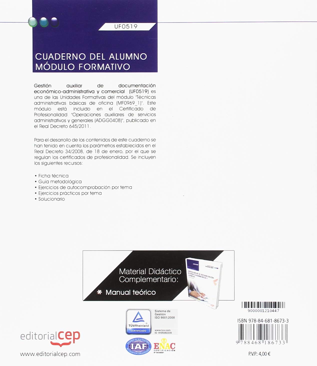Cuaderno del alumno. Gestión auxiliar de documentación económico-administrativa y comercial (UF0519). Certificados de profesionalidad. Operaciones ... administrativos y generales (ADGG0408) (CEP)