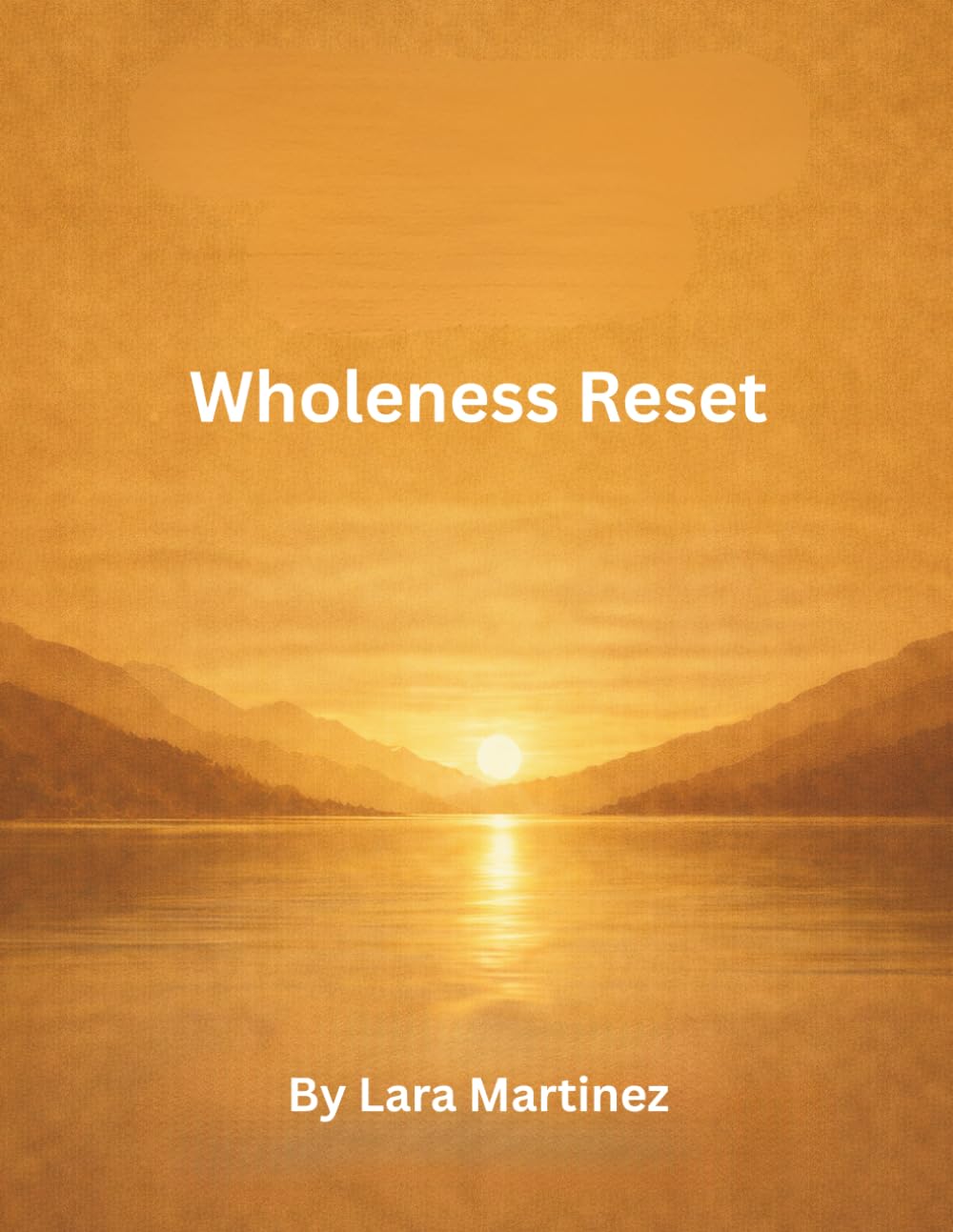 WHOLENESS RESET (THE CONFIDENT JOURNEY SERIES)