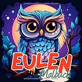 eulen basteln vorlagen zum ausdrucken kostenlos  Malbuch Tiere / Malbuch Eule: Eulen Malbuch mit wunderschönen Vorlagen im Cartoon Stil. Eulenmalbuch. Eulen-Malbuch.