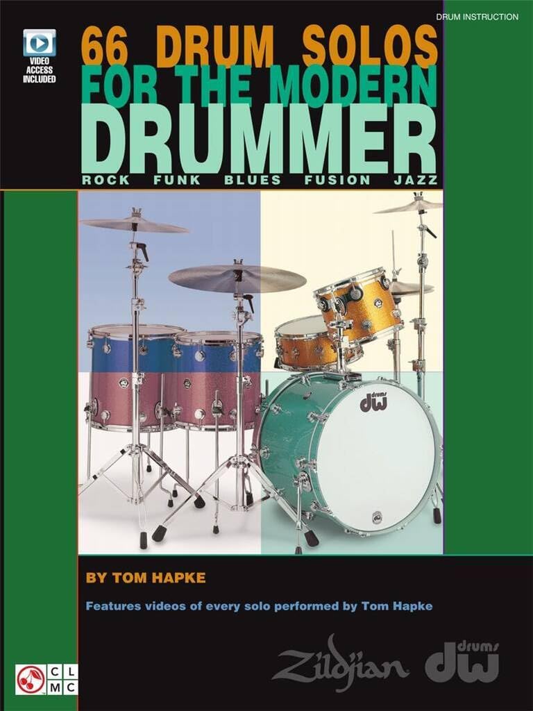 66 Drum Solos for the Modern Drummer. Includes Media Online: Rock, Funk, Blues, Fusion, Jazz