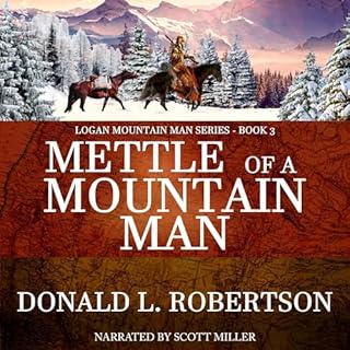 Mettle of a Mountain Man Audiolibro Por Donald L. Robertson arte de portada