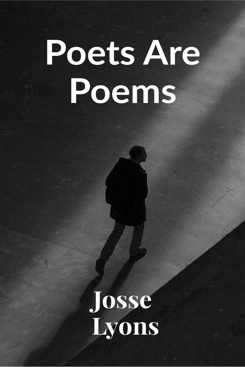 Poets Are Poems