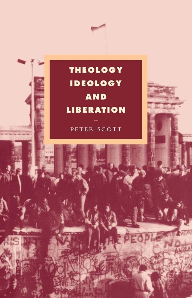 Theology, Ideology and Liberation Scott Paperback Cambridge University Press