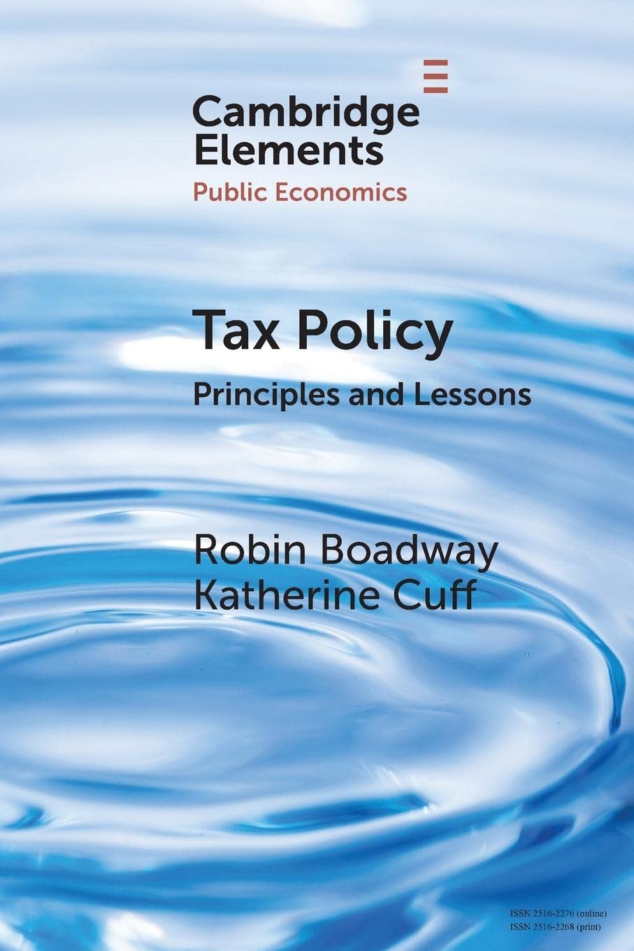 Tax Policy: Principles and Lessons (Elements in Public Economics)