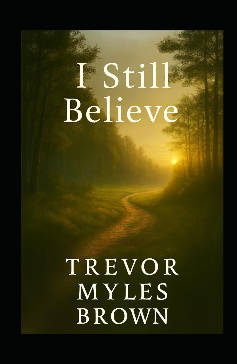 I Still Believe