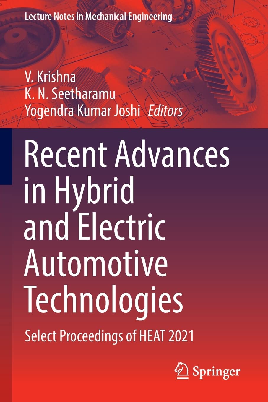 Recent Advances in Hybrid and Electric Automotive Technologies: Select Proceedings of HEAT 2021