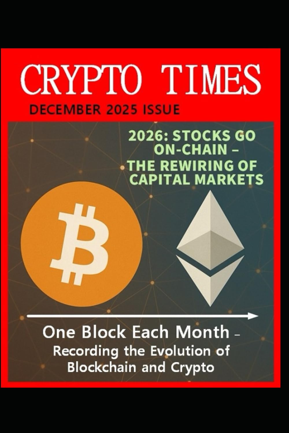 CRYPTO TIMES: DECEMBER 2025 ISSUE