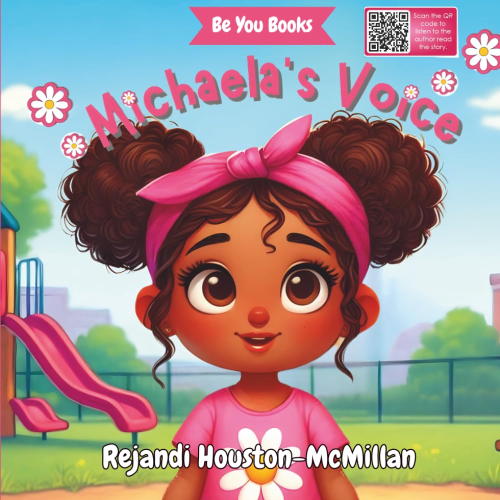 Michaela's Voice: A Children’s Book About Finding Confidence and Speaking Up (Be You Books)