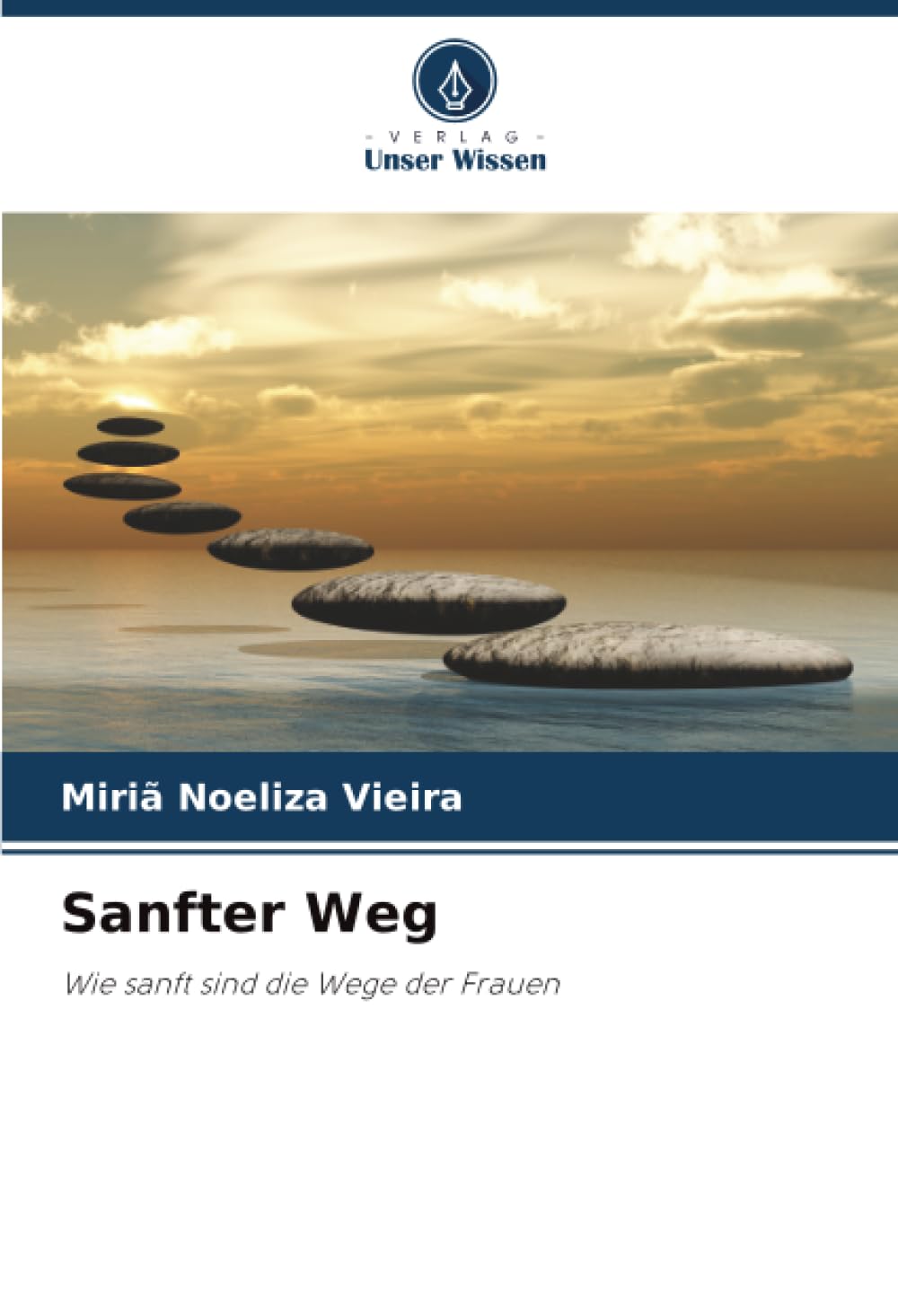 Sanfter Weg: Wie sanft sind die Wege der Frauen
