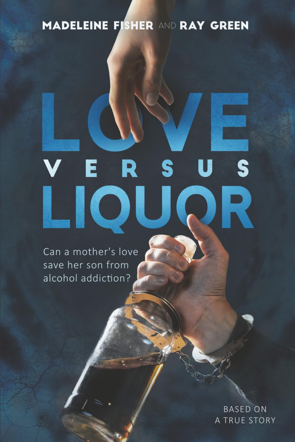 Love versus Liquor: Can a mother's love save her son from alcohol addiction?