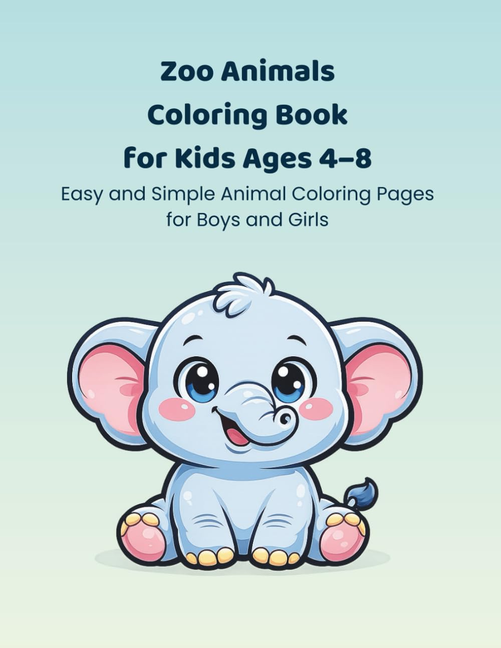 Zoo Animals Coloring Book for Kids Ages 4–8: Zoo Animals Coloring Book for Kids Ages 4–8