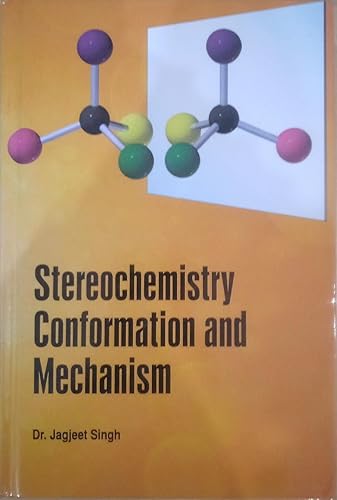Stereochemistry Conformation and Mechanism