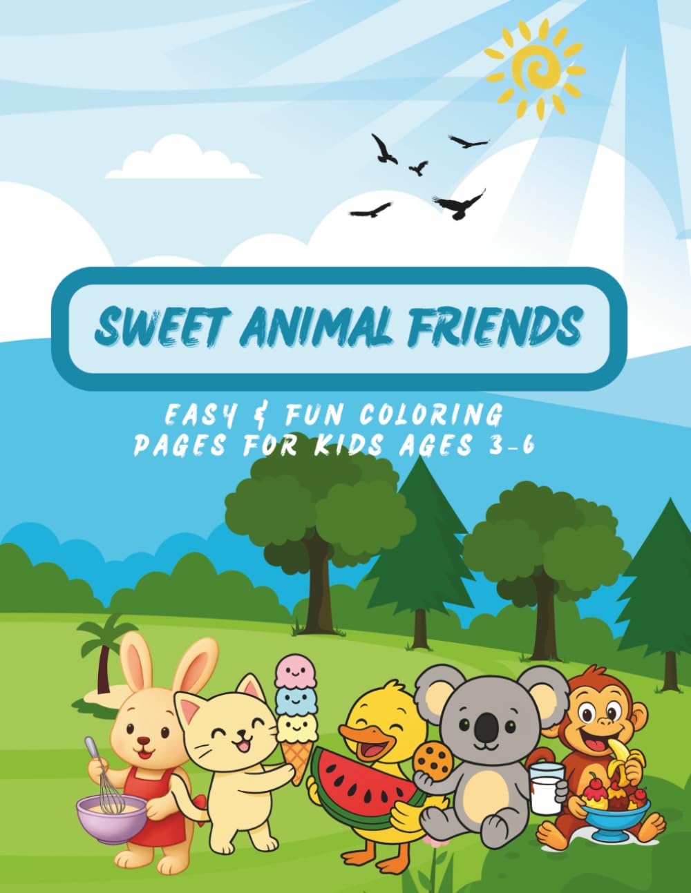 Sweet Animal Friends: Easy & Fun Coloring Pages for Kids Ages 3–6