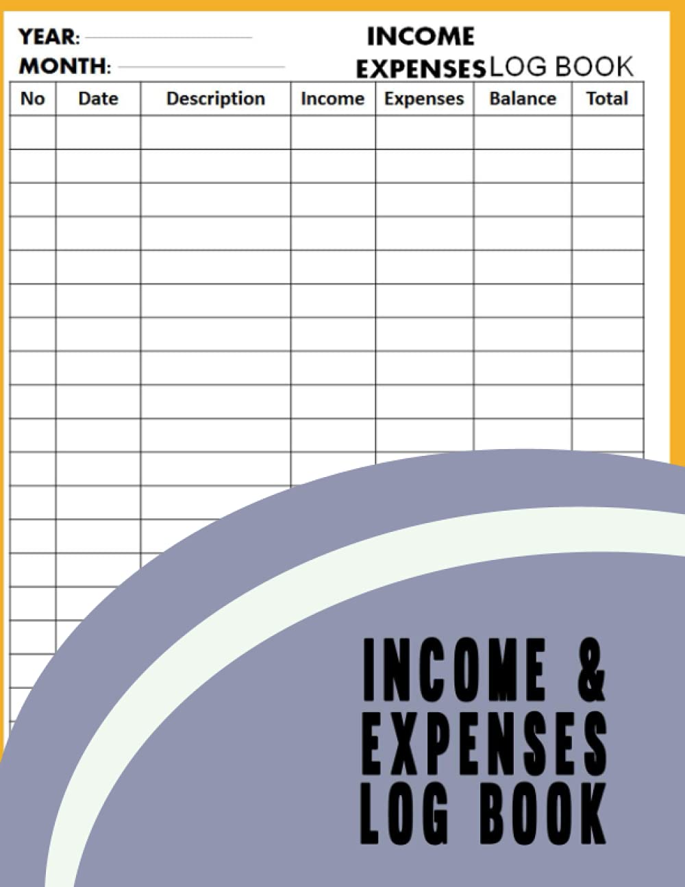 INCOME & EXPENSES LOG BOOK: The Income and Expense Record Tracking Notebook| bookkeeping ledger book for small business and Personal ... book|Worksheet Finance Income Expense Track