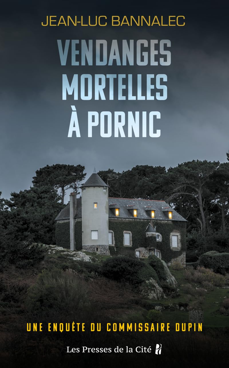 Vendanges mortelles à Pornic - Une enquête du commissaire Dupin