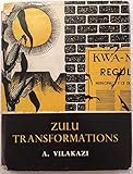 Zulu transformations: A study of the dynamics of social change