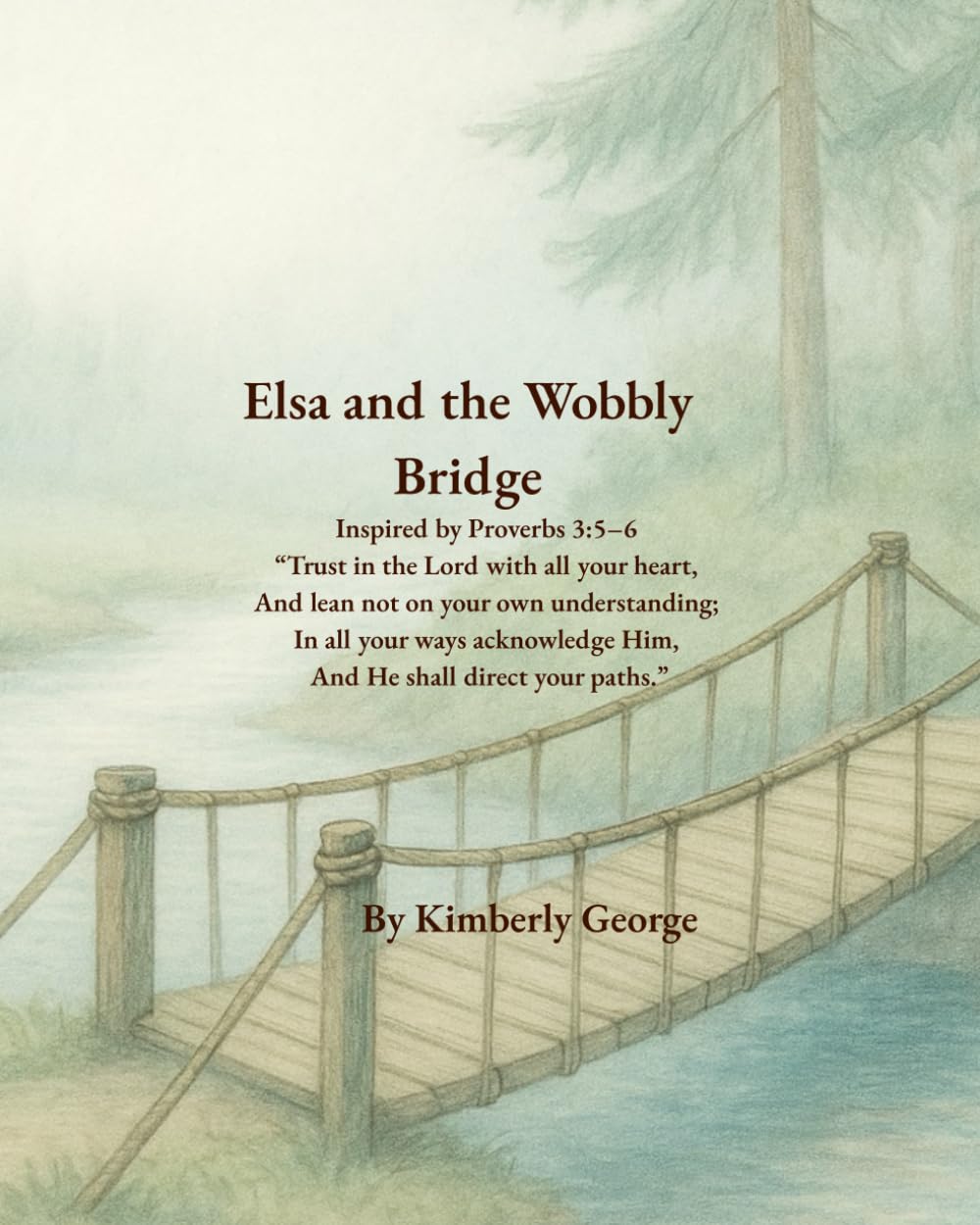 Elsa and the Wobbly Bridge