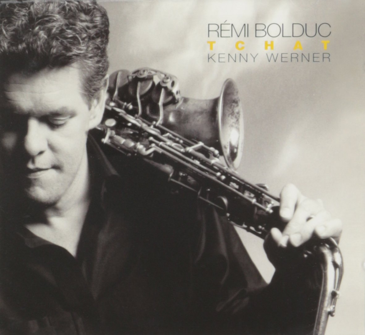 Tchat [Audio CD] Remi Bolduc; Various and Kenny Werner