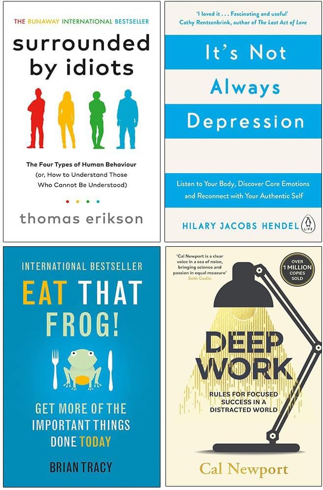 Surrounded by Idiots, It's Not Always Depression, Eat That Frog, Deep Work 4 Books Collection Set