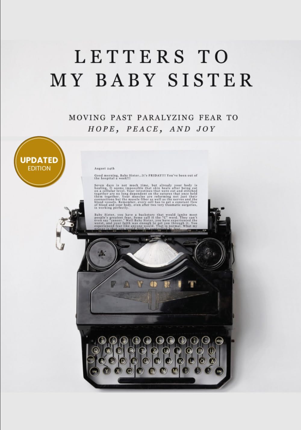 Letters To My Baby Sister - UPDATE: Moving from paralyzing fear, to faith, hope, peace and joy