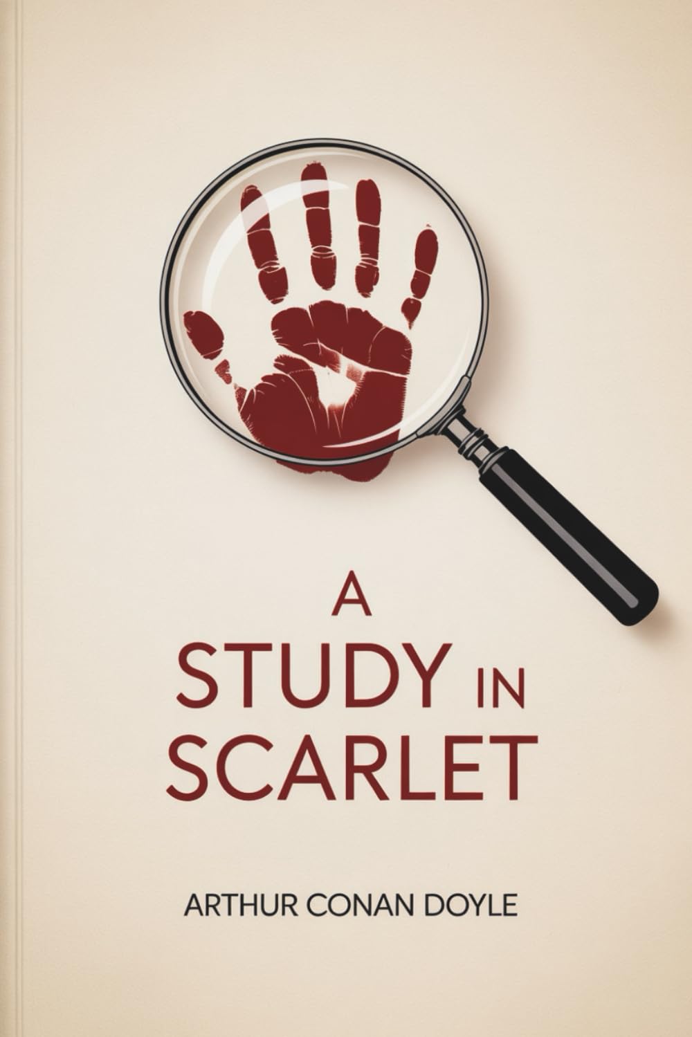 A Study in Scarlet: Sherlock Holmes and the Case That Started It All (Annotated)