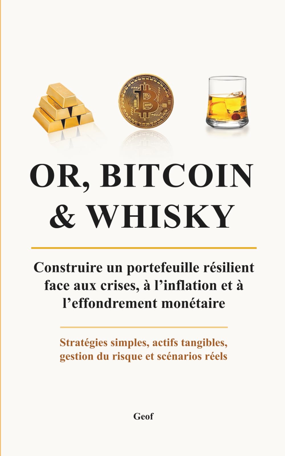 Or, Bitcoin & Whisky: Construire un portefeuille résilient face aux crises et à l’inflation