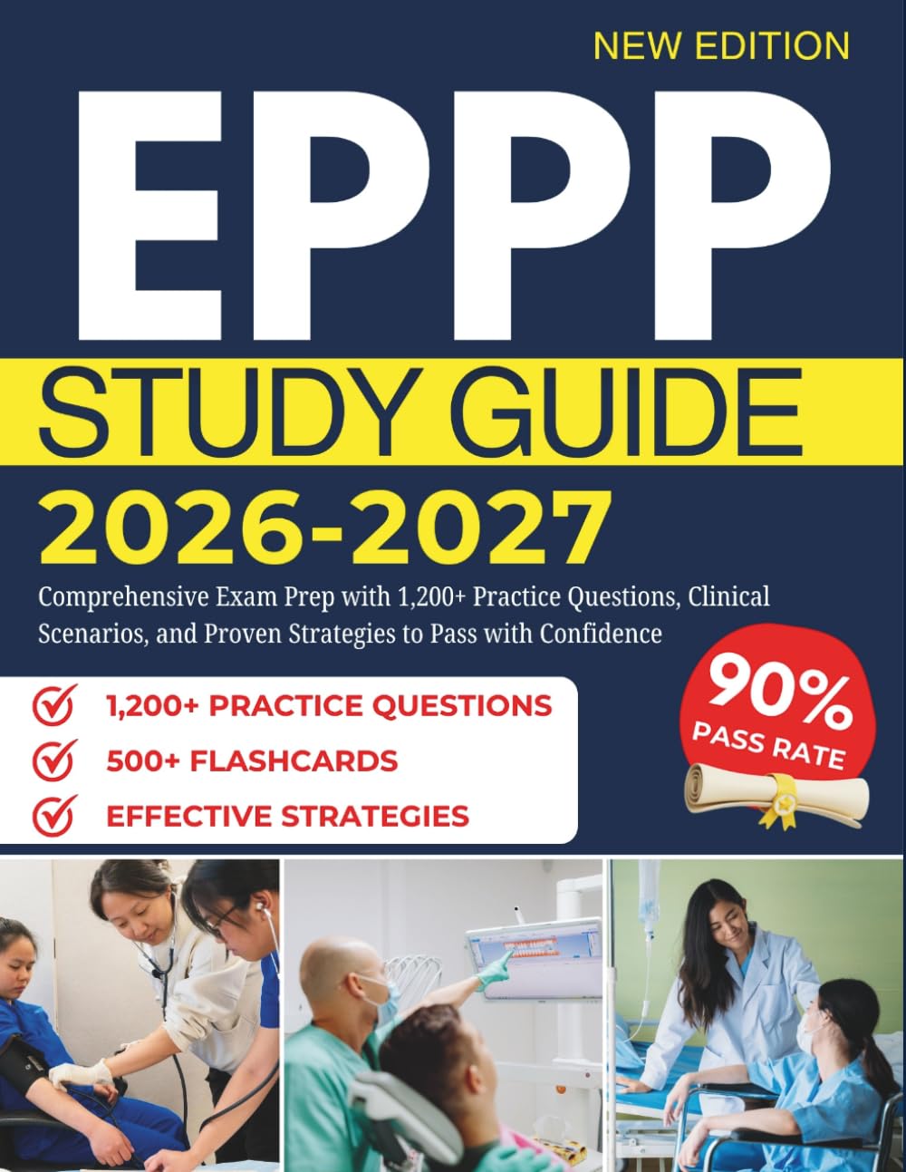 EPPP STUDY GUIDE 2026–2027: Comprehensive Exam Prep with 1,200+ Practice Questions, Clinical Scenarios, and Proven Strategies to Pass with Confidence