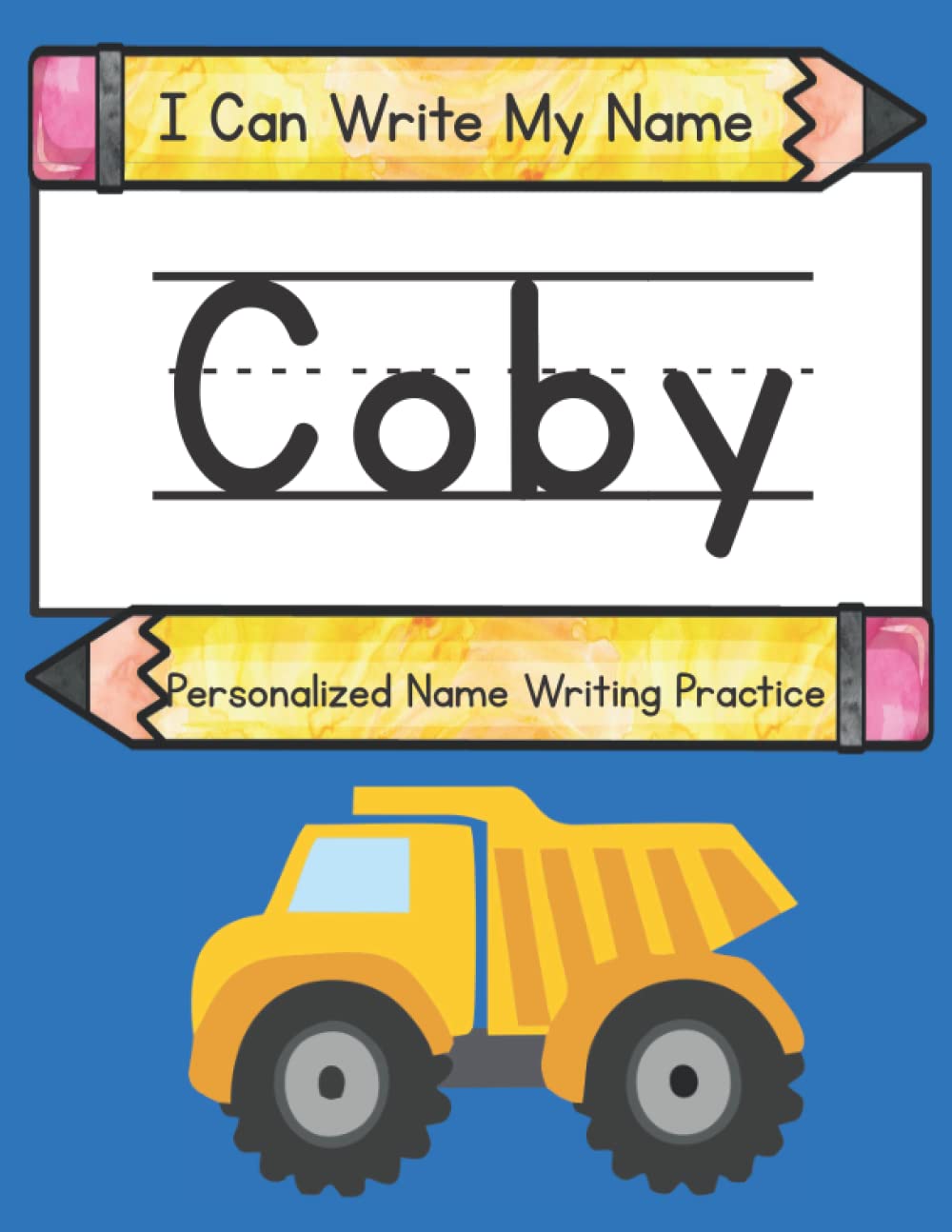 I Can Write My Name: Coby: Personalized Name Writing Practice