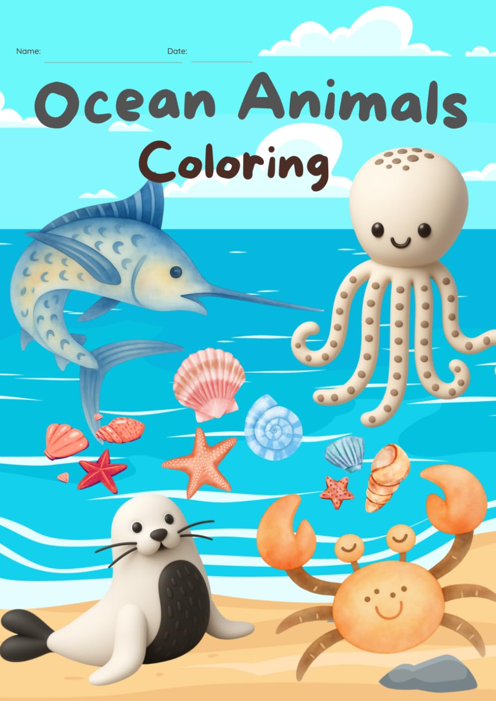 Ocean animals coloring book: Fun, Cute & Easy Pages for stress-free creativity
