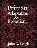 primate adaptation and evolution (english edition)