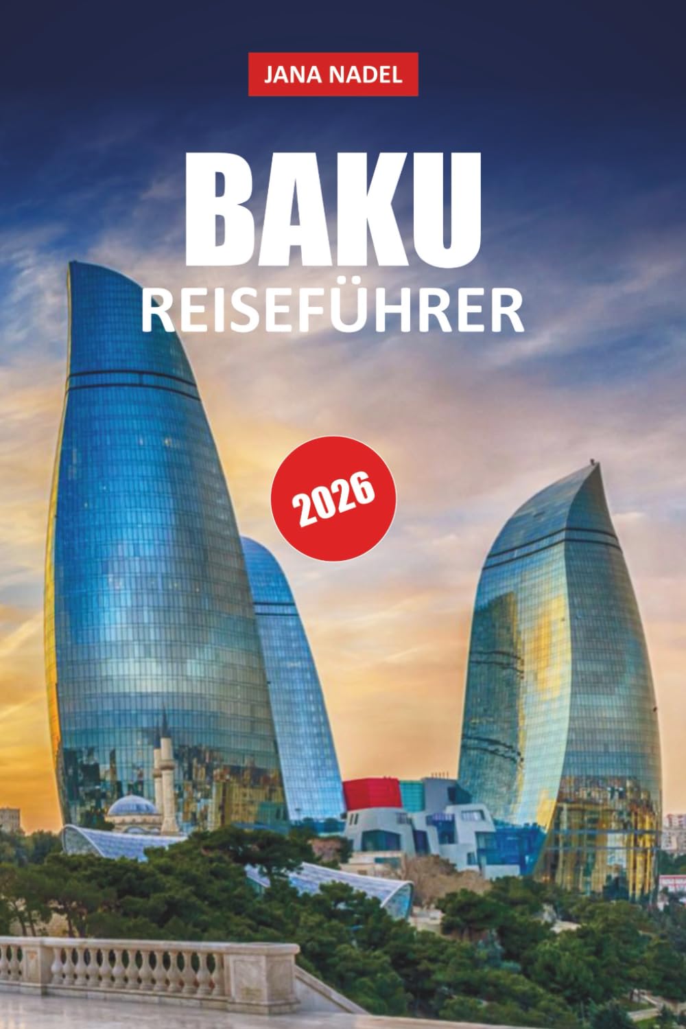 BAKU REISEFÜHRER 2026: Entdecken Sie historische Straßen, moderne Wahrzeichen, lokale Kultur, kulinarische Erlebnisse und clevere Reiserouten in ganz Aserbaidschan.