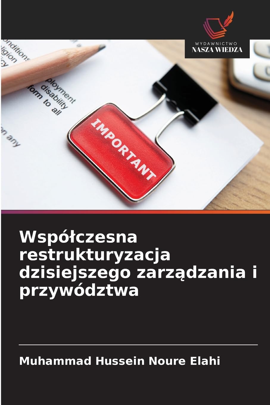 Wspólczesna restrukturyzacja dzisiejszego zarządzania i przywództwa
