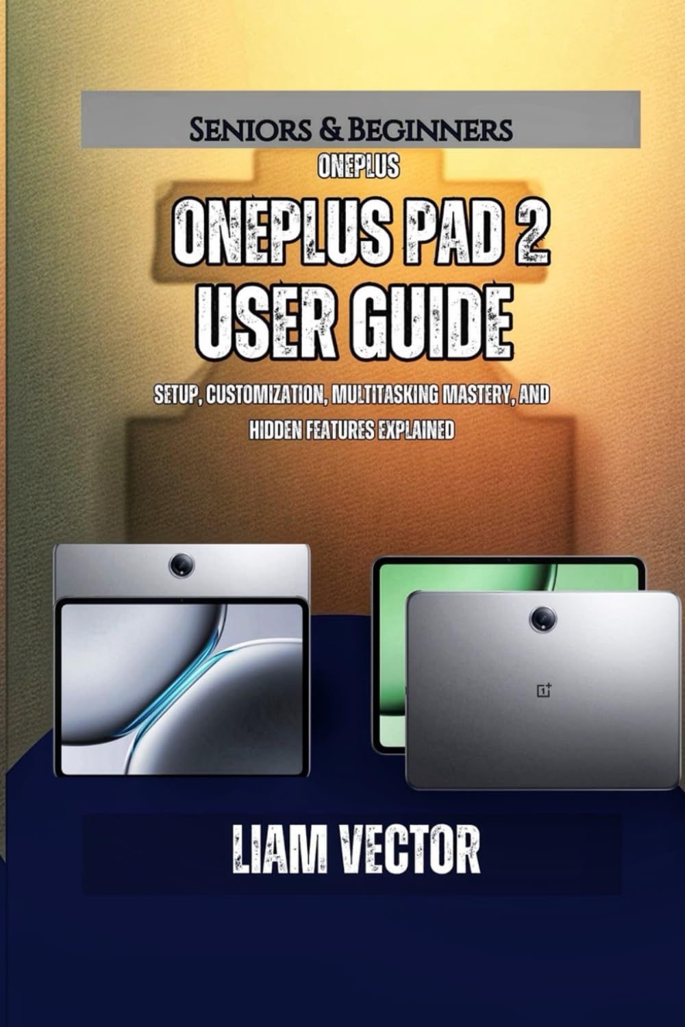 OnePlus Pad 2 User Guide: Setup, Customization, Multitasking Mastery, and Hidden Features Explained