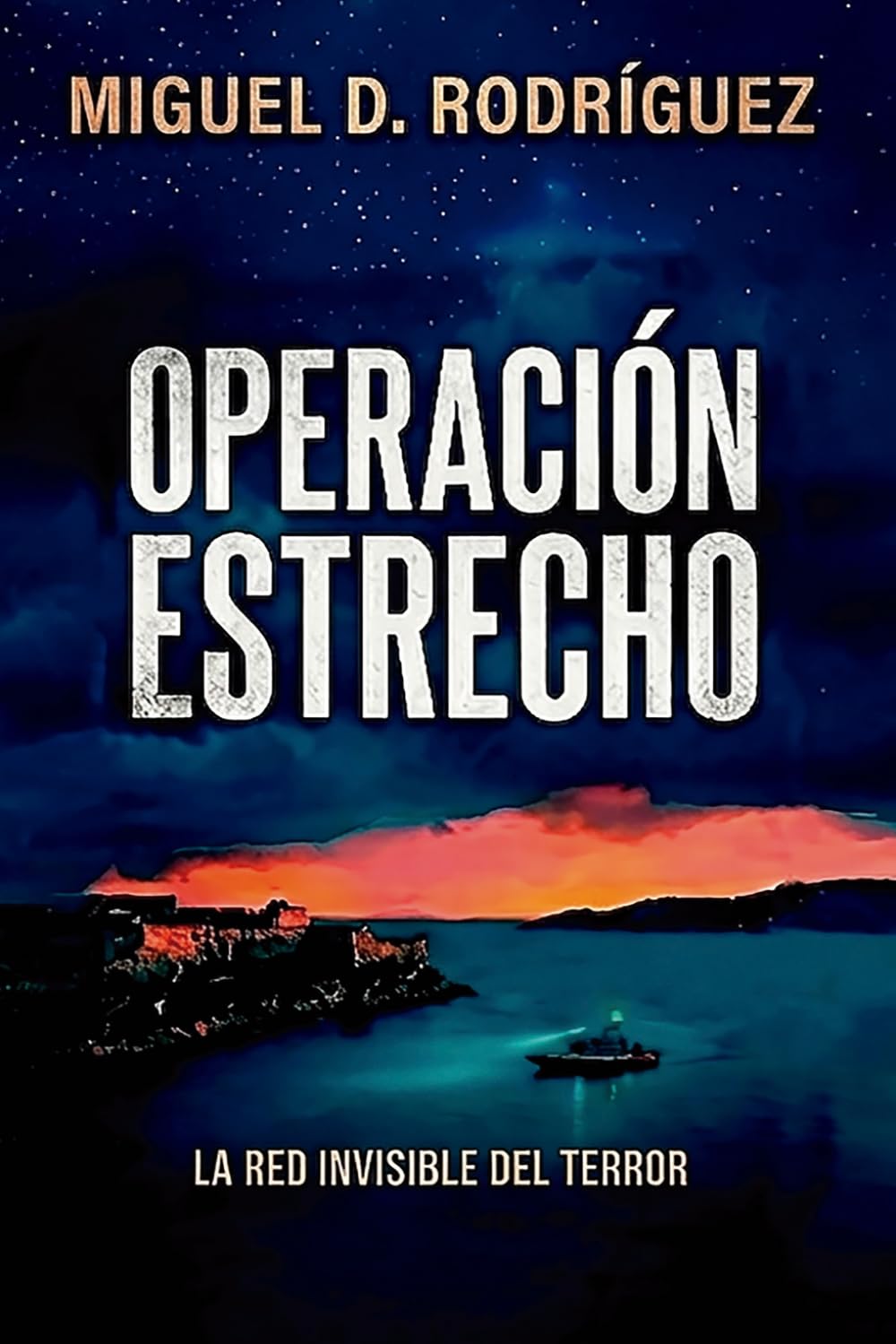 OPERACIÓN ESTRECHO: LA RED INVISIBLE DEL TERROR