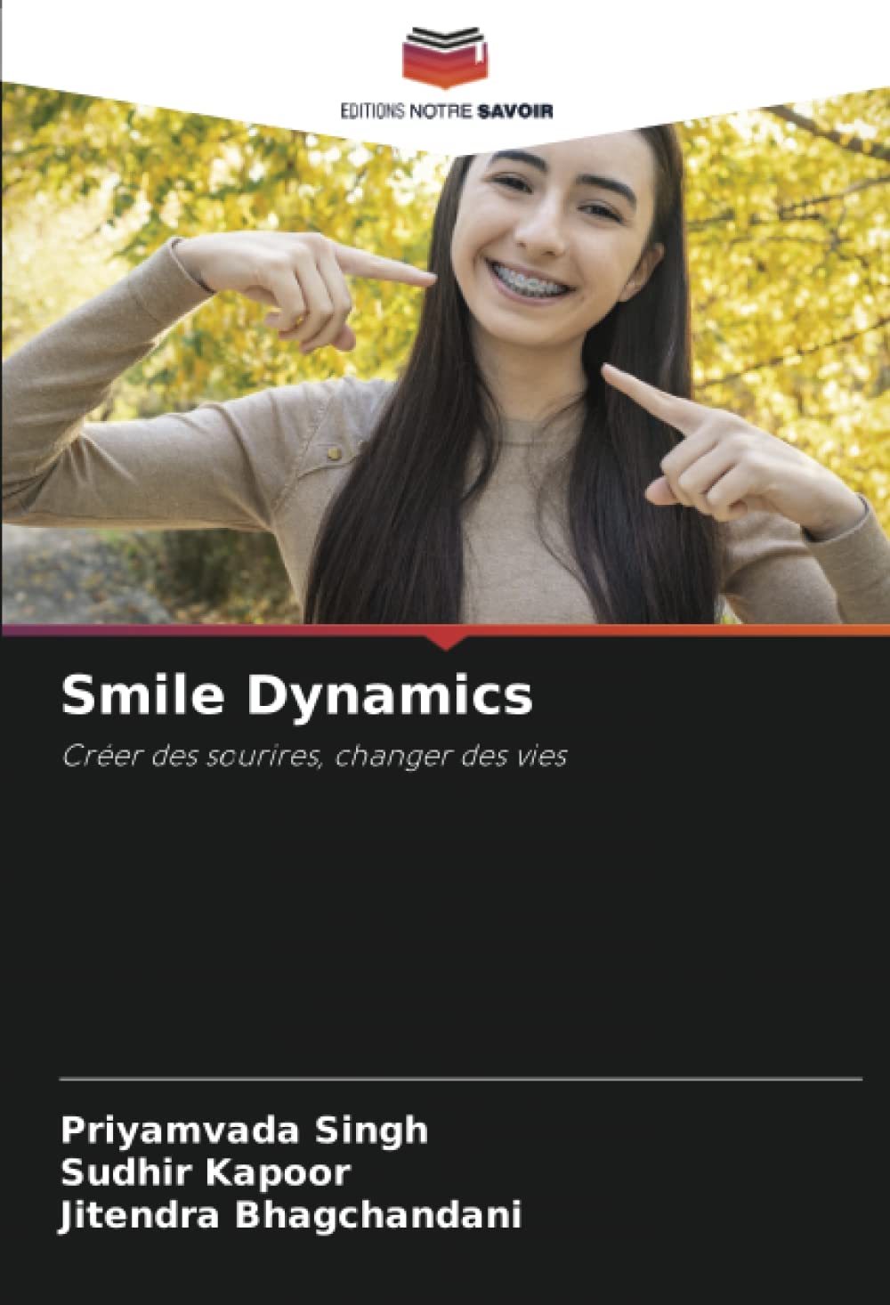 Smile Dynamics: Créer des sourires, changer des vies