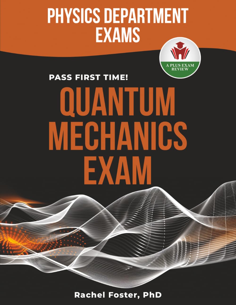 QUANTUM MECHANICS EXIT EXAM PREP