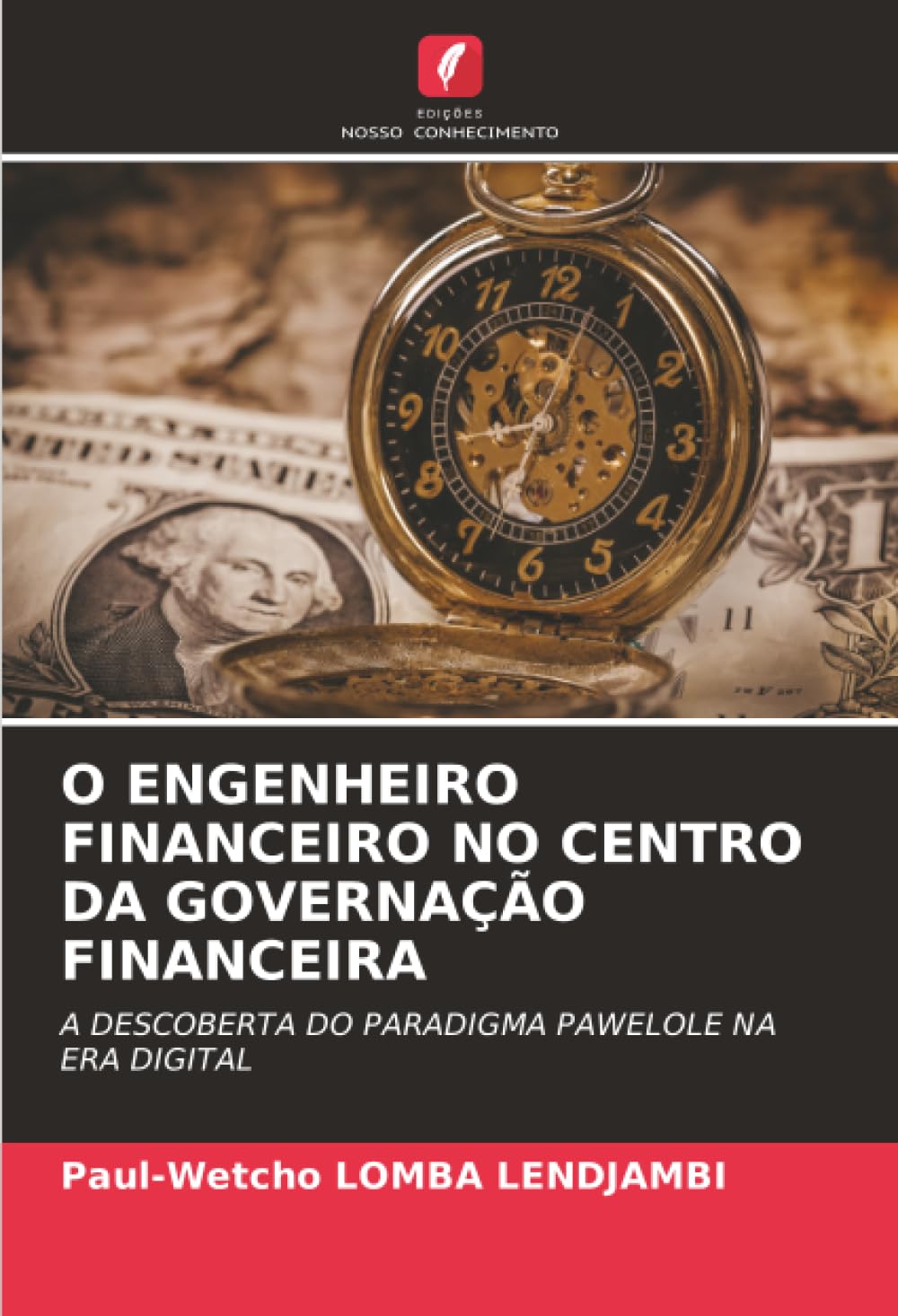 O ENGENHEIRO FINANCEIRO NO CENTRO DA GOVERNAÇÃO FINANCEIRA: A DESCOBERTA DO PARADIGMA PAWELOLE NA ERA DIGITAL