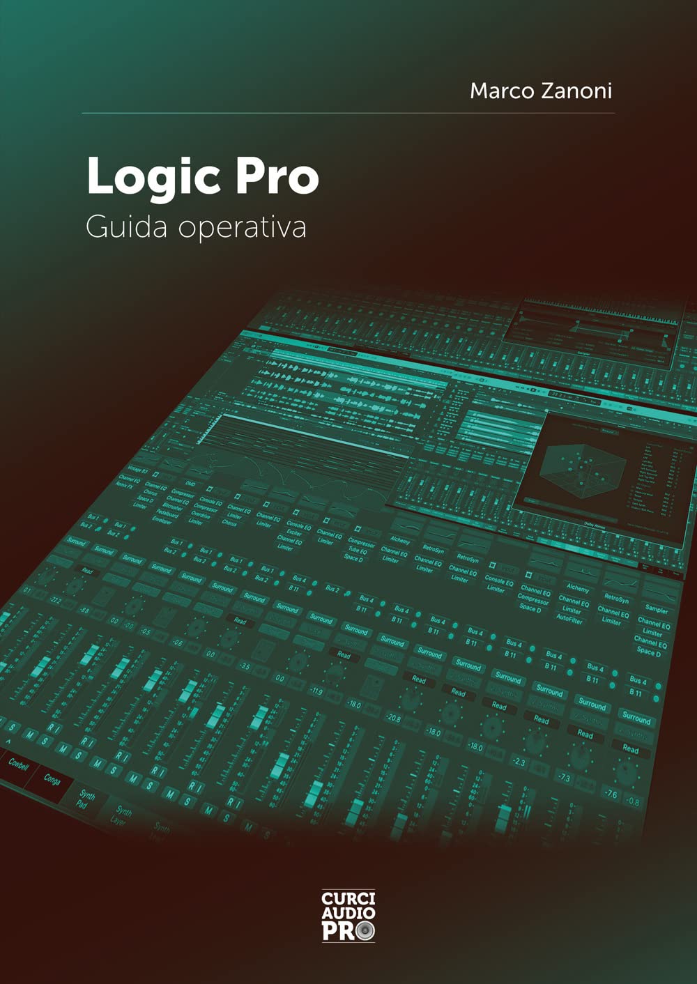 Logic Pro. Guida operativa (Curci audio pro)